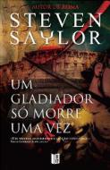 imagem do livro Um Gladiador Só Morre uma Vez 