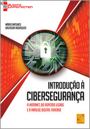 imagem do livro Introdução À Cibersegurança - A Internet, Os Aspetos Legais E A Análise Digital Forense