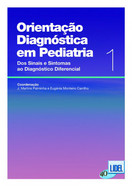 imagem do livro Orientação Diagnóstica Em Pediatria - Volume 1 - Dos Sinais E Sintomas Ao Diagnóstico Diferencial