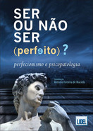 imagem do livro Ser Ou Não Ser (Perfeito)? - Perfecionismo E Psicopatologia