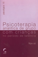 imagem do livro Psicoterapia Analítica de Grupo com Crianças no Período de Latência