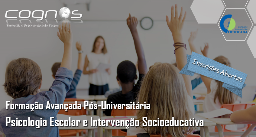 Formação Avançada Pós-Universitária em Psicologia Escolar e Intervenção Socioeducativa