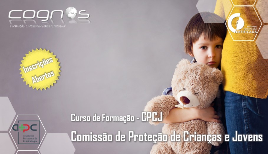 Curso de Formação - CPCJ  Comissão de Proteção de Crianças e Jovens