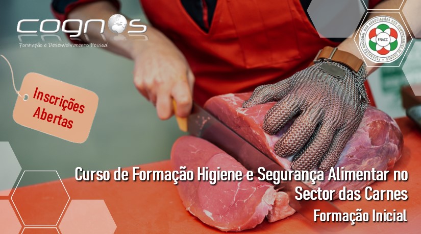 Curso de Formação Higiene e Segurança Alimentar no Sector das Carnes - Formação Inicial